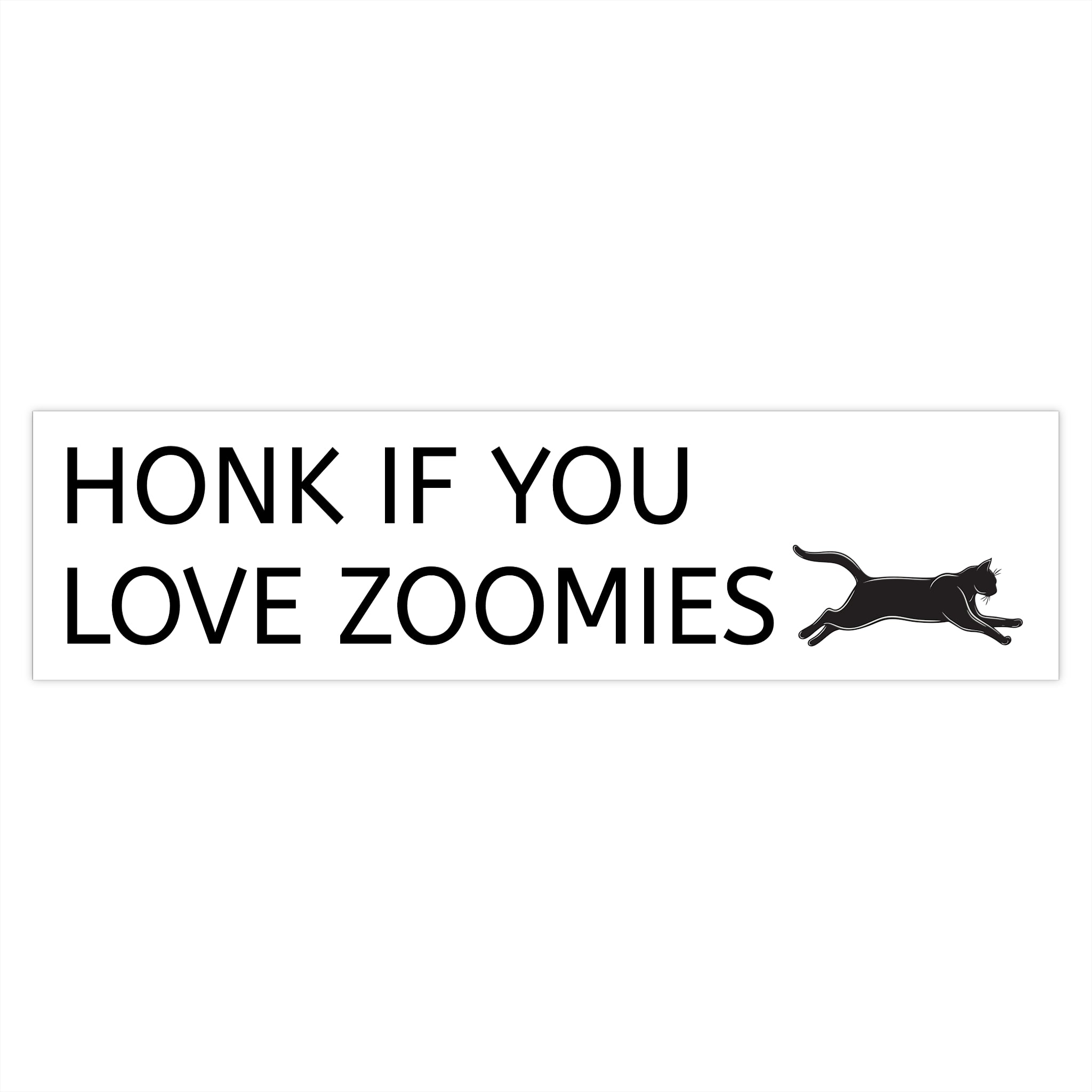 Bumper Sticker — "Honk If You Love Zoomies"