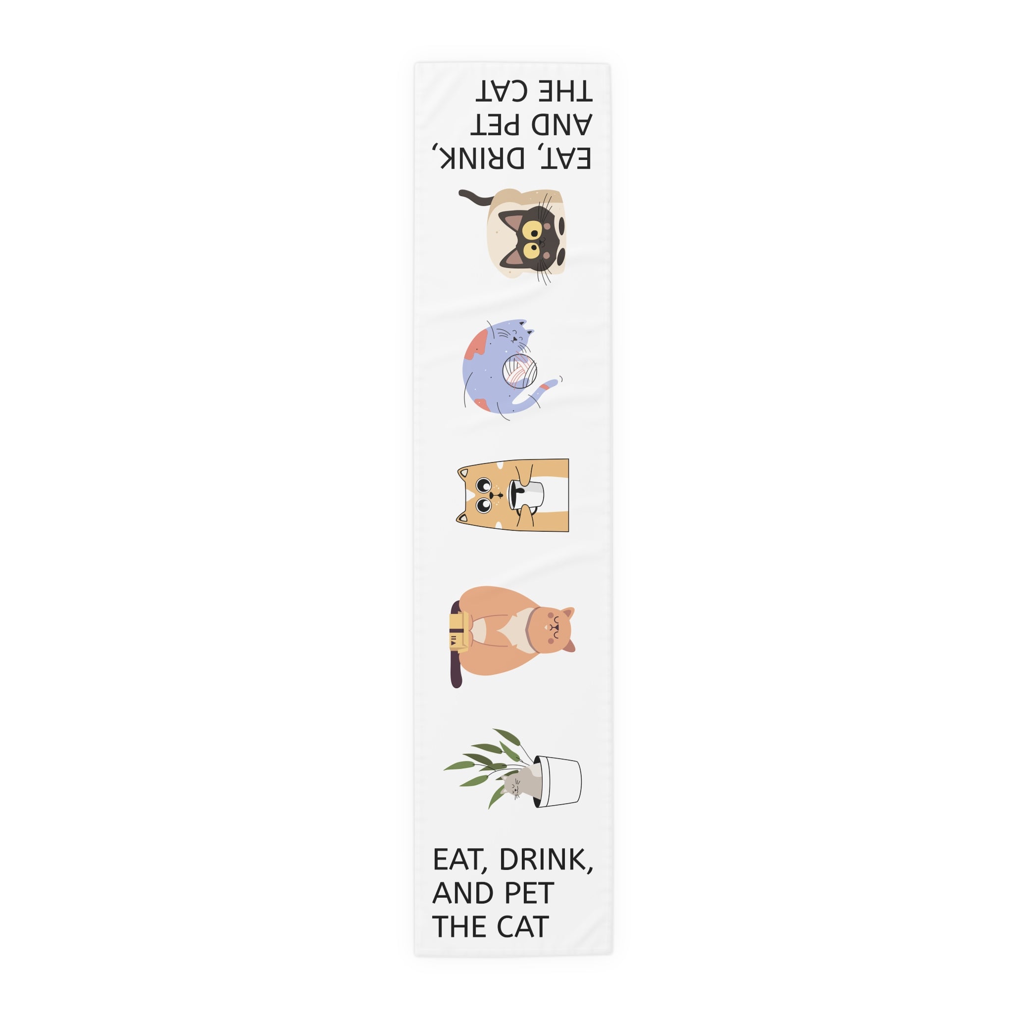 Table Runner - "Eat, Drink, and Pet the Cat"