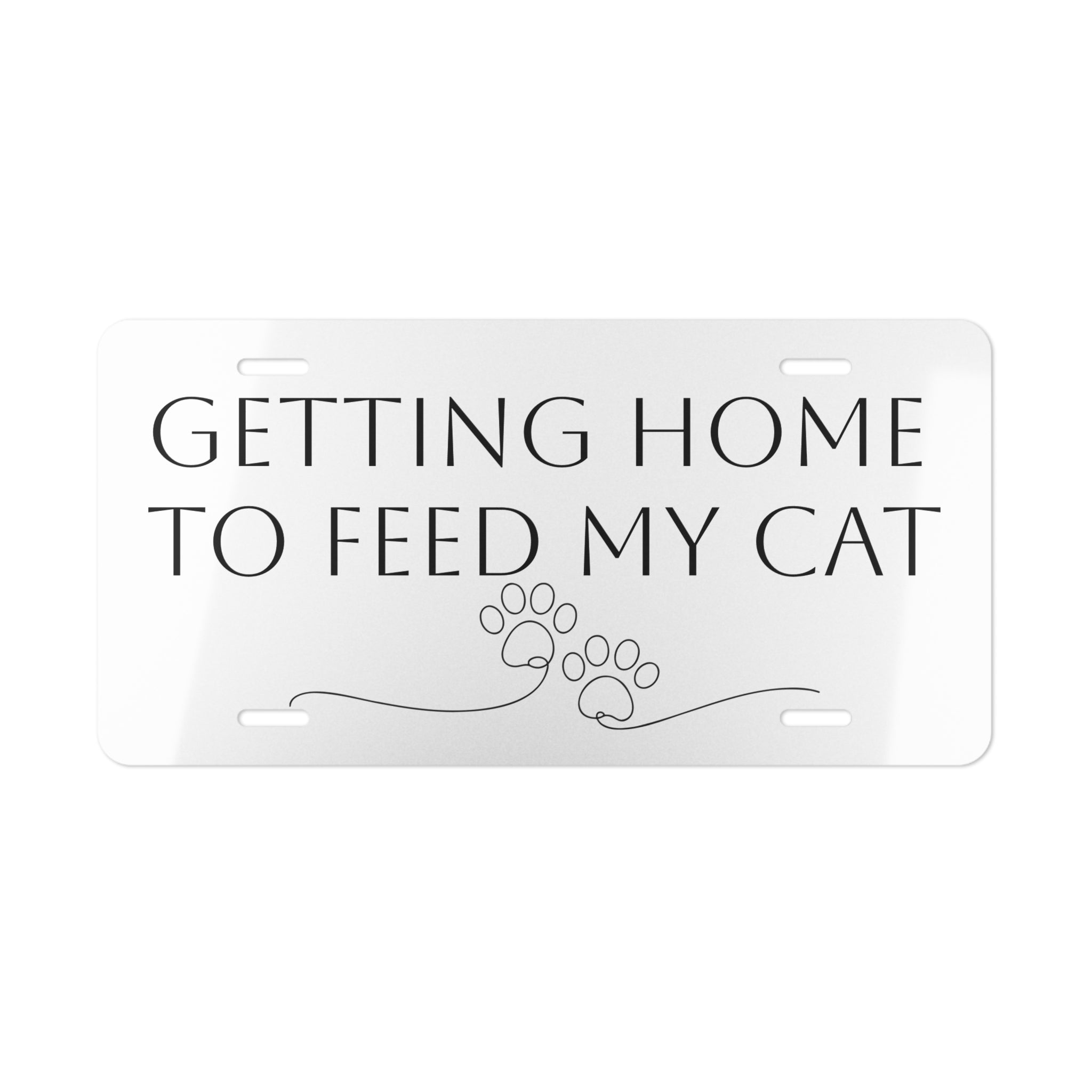 Vanity Plate — "Getting Home to Feed My Cat"